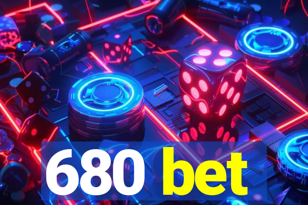 680 bet